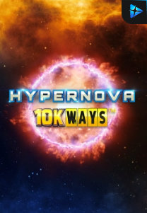 Bocoran RTP Slot Hypernova 10K Ways di SIHOKI