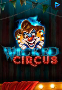 Bocoran RTP Slot Wicked Circus di SIHOKI