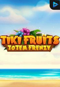 Bocoran RTP Slot Tiki Fruits Totem Frenzy di SIHOKI