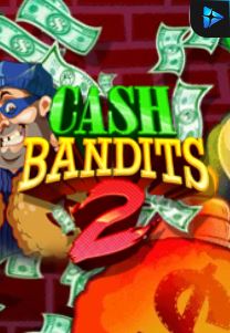 Bocoran RTP Slot Cash Bandits 2 di SIHOKI