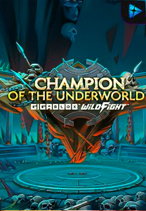 Bocoran RTP Slot Champion of the Underworld Gigablox Wild Fight di SIHOKI
