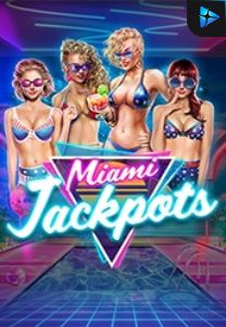 Bocoran RTP Slot Miami Jackpots di SIHOKI