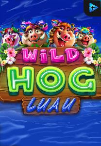 Bocoran RTP Slot Wild Hog Luau di SIHOKI
