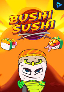 Bocoran RTP Slot Bushi-Sushi-foto di SIHOKI